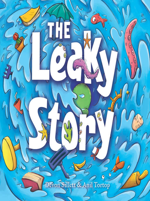 Title details for The Leaky Story by Devon Sillett - Available